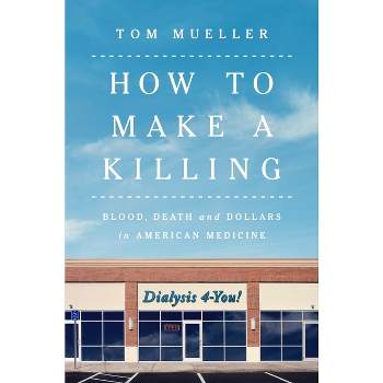 How to Make a Killing - by Tom Mueller
