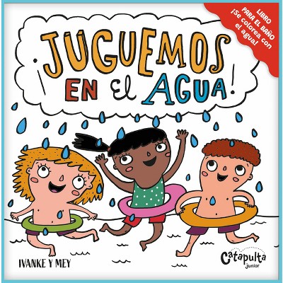 Image of ¡Juguemos En El Agua! / Let's Play in the Water! - (Libros de Baño) by  May Clerici & Iván Kerner (Novelty Book)