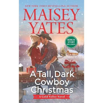 Tall, Dark Cowboy Christmas -  (Hqn) by Maisey Yates (Paperback)