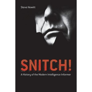 Snitch! - by  Steve Hewitt (Paperback) - 1 of 1