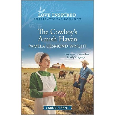 The Cowboy's Amish Haven - Large Print by  Pamela Desmond Wright (Paperback)