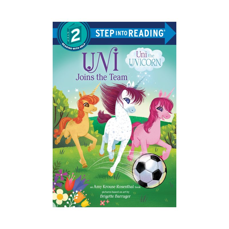 Uni Joins the Team (Uni the Unicorn) - (Step Into Reading) by  Amy Krouse Rosenthal (Paperback), 1 of 2