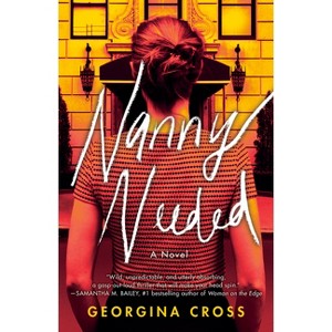 Nanny Needed - by  Georgina Cross (Paperback) - 1 of 1