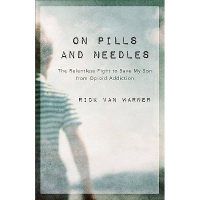 On Pills and Needles - (Paperback)