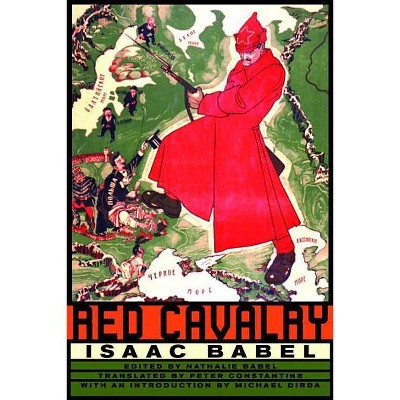 Red Cavalry - by  Isaac Babel & Nathalie Babel (Paperback)
