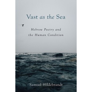 Vast as the Sea - by  Samuel Hildebrandt (Paperback) - 1 of 1