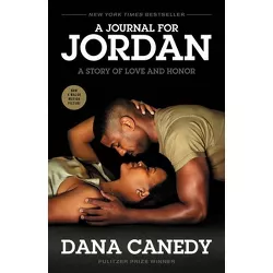 A Journal for Jordan (Movie Tie-In) - by  Dana Canedy (Paperback)
