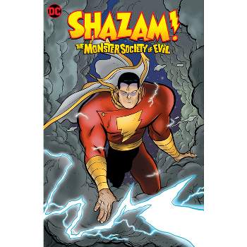 Shazam!: The Monster Society of Evil - by  Jeff Smith (Hardcover)