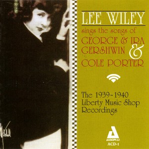 Lee Wiley - Sings Ira & George Gershwin & Cole Porter (CD) - 1 of 1