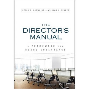 The Director's Manual - by  Peter C Browning & William L Sparks (Hardcover) - 1 of 1