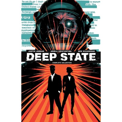 Deep State Complete Collection - by  Justin Jordan (Paperback)