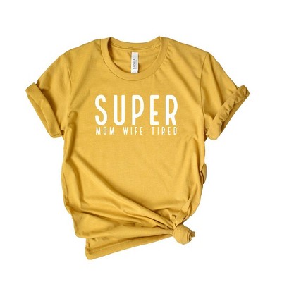 Simply Sage Market Women's Super Mom Wife Tired Short Sleeve Graphic Tee