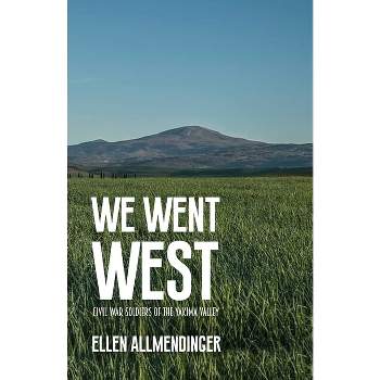 We Went West - by  Ellen Allmendinger (Paperback)