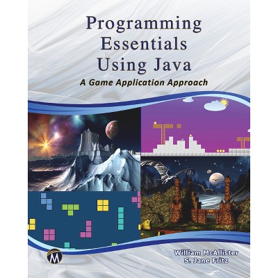 Programming Essentials Using Java - by  William McAllister & S Jane Fritz (Paperback)