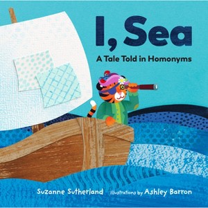 I, Sea - by  Suzanne Sutherland (Hardcover) - 1 of 1