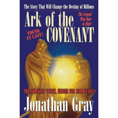 Ark of the Covenant - by  Jonathan Gray (Paperback)