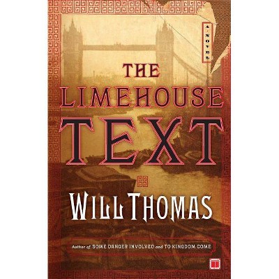 The Limehouse Text - by  Will Thomas (Paperback)