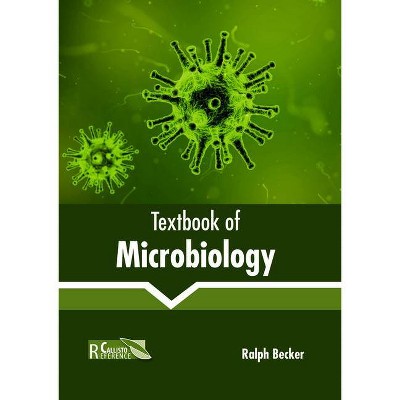 Textbook of Microbiology - by  Ralph Becker (Hardcover)