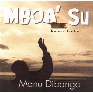 Manu Dibango - Mboa' Su (kamer Feelin') (CD) - 1 of 1