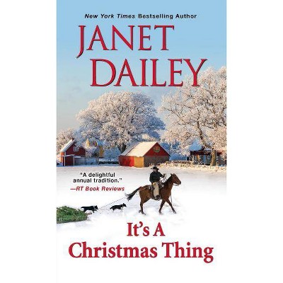 It's a Christmas Thing - by  Janet Dailey (Paperback)