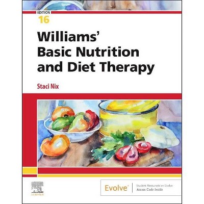 Williams' Basic Nutrition & Diet Therapy - 16th Edition by  Staci Nix McIntosh (Paperback)