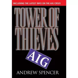Tower of Thieves, AIG - 2nd Edition by  Andrew Spencer (Hardcover)