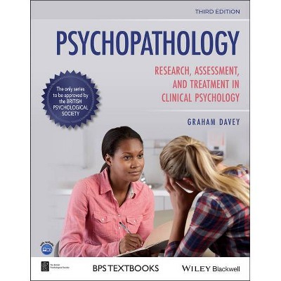 Psychopathology - (BPS Textbooks in Psychology) 3rd Edition by  Graham C Davey (Paperback)