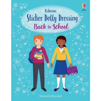 Sticker Dolly Dressing Back to School - by  Fiona Watt (Paperback)