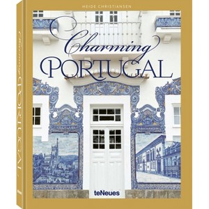 Charming Portugal - by  Heide Christiansen (Hardcover) - 1 of 1
