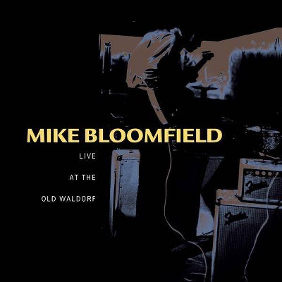 Mike Bloomfield - Live At The Old Waldorf (CD)