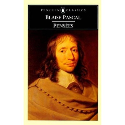 Pensées - (Penguin Classics) by  Blaise Pascal (Paperback)