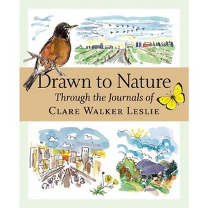 Drawn to Nature - by  Clare Walker Leslie (Paperback) - 1 of 1