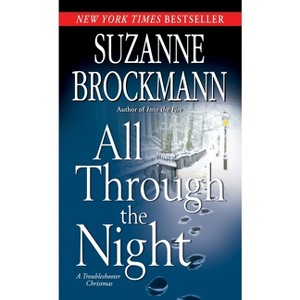 All Through the Night - (Troubleshooters) by  Suzanne Brockmann (Paperback) - 1 of 1