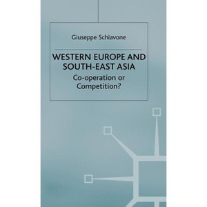 Western Europe and Southeast Asia - by  Giuseppe Schiavone (Hardcover) - 1 of 1