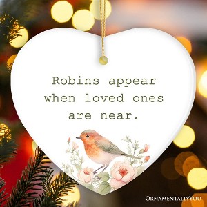Robins Appear When Loved Ones are Near Ornament, Christmas Memory Gift| OrnamentallyYou - 1 of 4