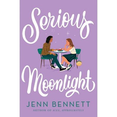 Serious Moonlight - by Jenn Bennett