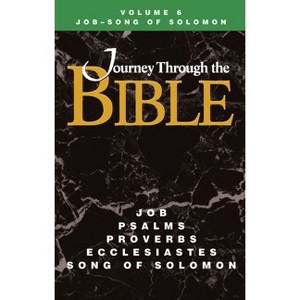 Journey Through the Bible Volume 6, Job-Song of Solomon Student - by  Kathleen Farmer (Paperback) - 1 of 1