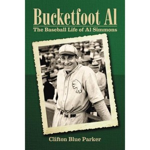 Bucketfoot Al - by  Clifton Blue Parker (Paperback) - 1 of 1