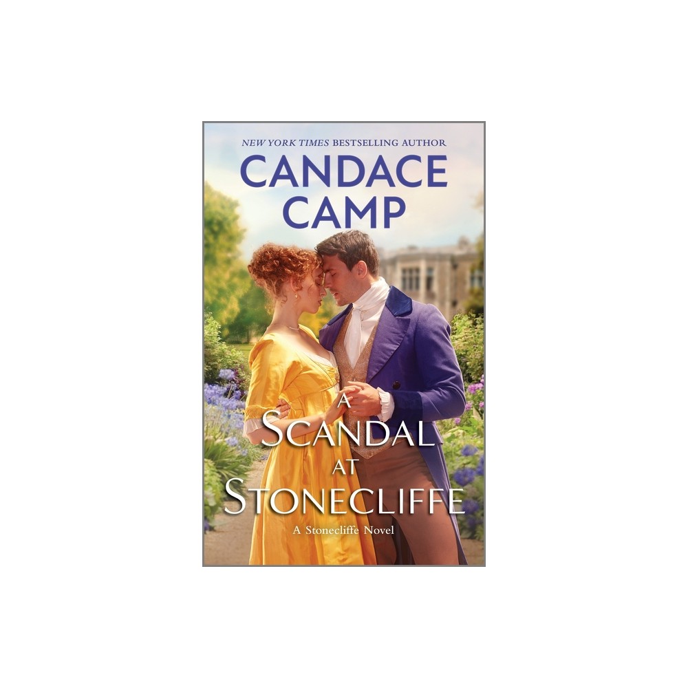 A Scandal at Stonecliffe - (Stonecliffe Novel) by Candace Camp (Paperback)