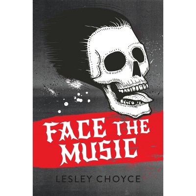 Face the Music - (Orca Soundings) by  Lesley Choyce (Paperback)