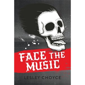 Face the Music - (Orca Soundings) by  Lesley Choyce (Paperback) - 1 of 1