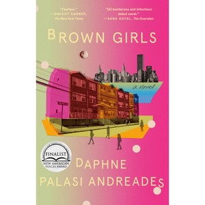 Brown Girls - by  Daphne Palasi Andreades (Paperback) - 1 of 1