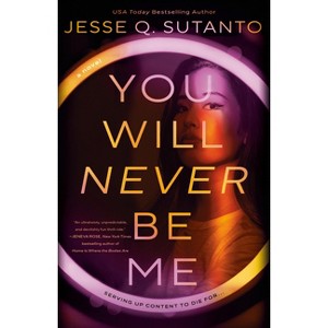 You Will Never Be Me - by Jesse Q Sutanto - 1 of 1