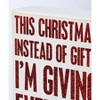 Primitives by Kathy This Christmas I'm Giving My Opinion Box Sign - 4 of 4