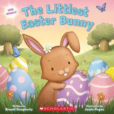 The Littlest Easter Bunny - by  Brandi Dougherty (Paperback)
