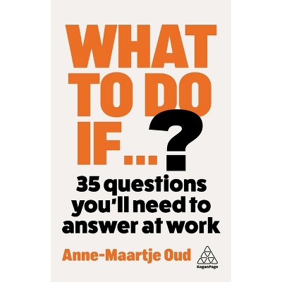 What to Do If...? - by Anne-Maartje Oud