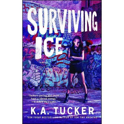 Surviving Ice, 4 - (Burying Water) by  K a Tucker (Paperback)