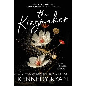 Kingmaker - by Kennedy Ryan (Paperback)