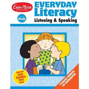 Everyday Literacy: Listening & Speaking, Grade Prek Teacher Resource - by  Evan-Moor Educational Publishers (Paperback) - 1 of 1