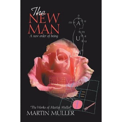 The New Man - by  Martin Muller (Paperback)